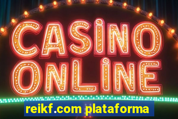 reikf.com plataforma